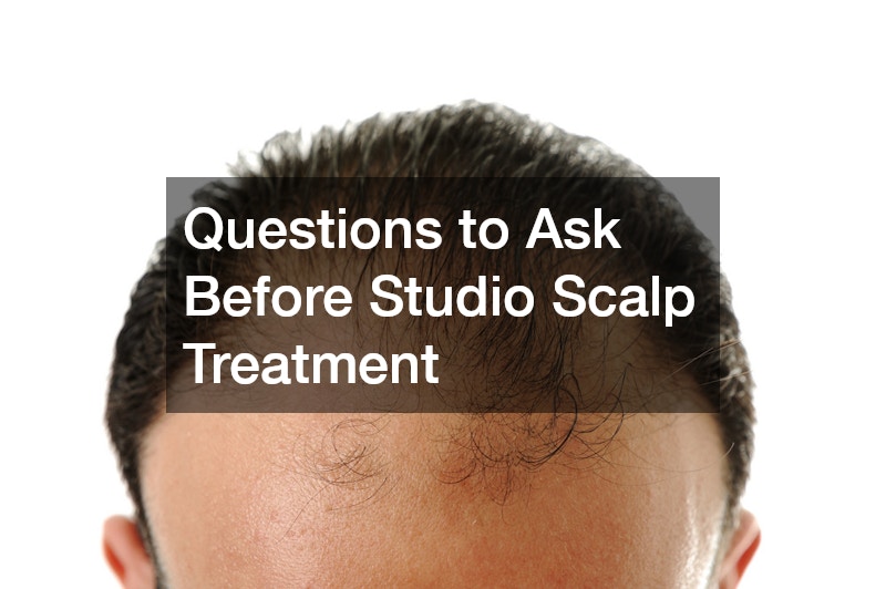 Questions to Ask Before Studio Scalp Treatment