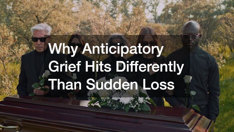 Why Anticipatory Grief Hits Differently Than Sudden Loss